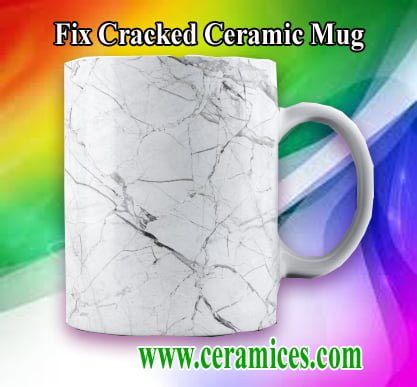  fix crack ceramic mug.