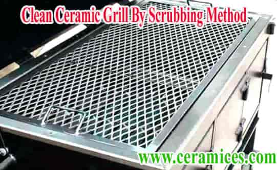ceramic grill grates by scrubbing method