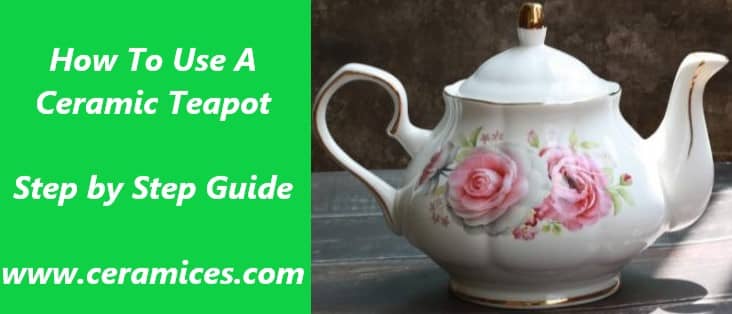 How to use a ceramic teapot